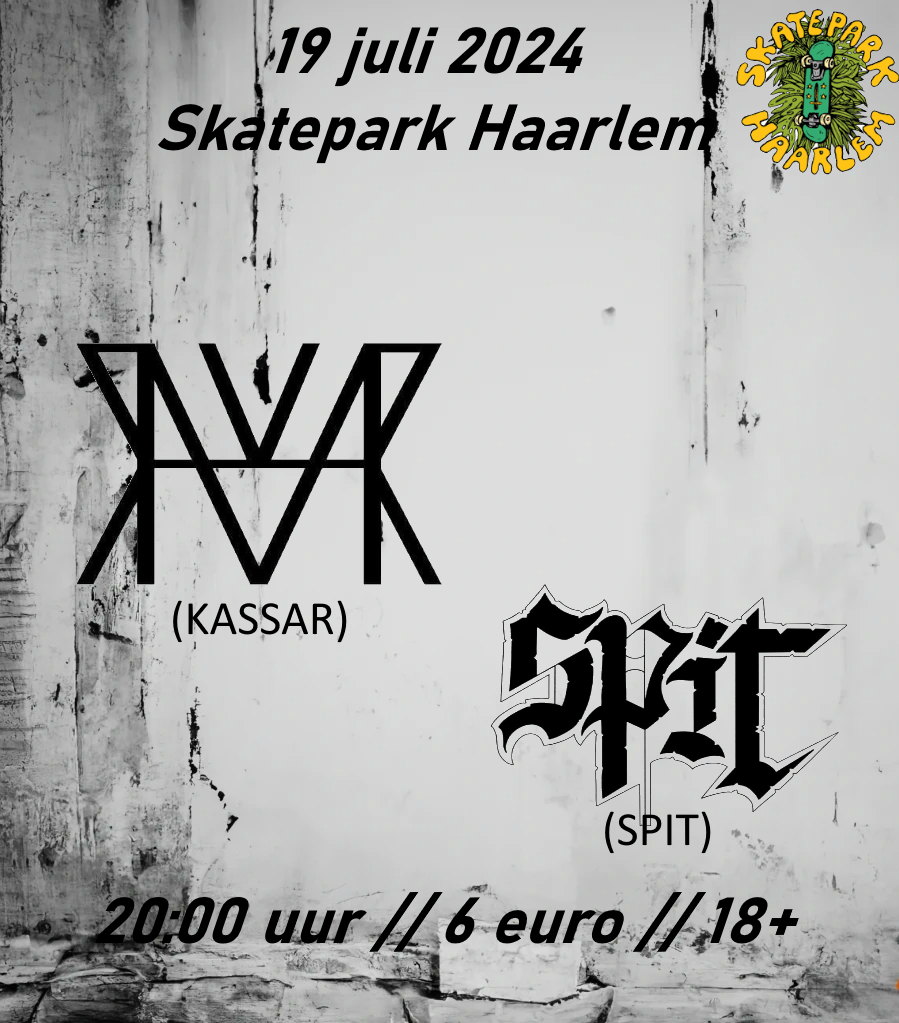 19 juli: Live: Kassar + Spit in Skatepark Haarlem